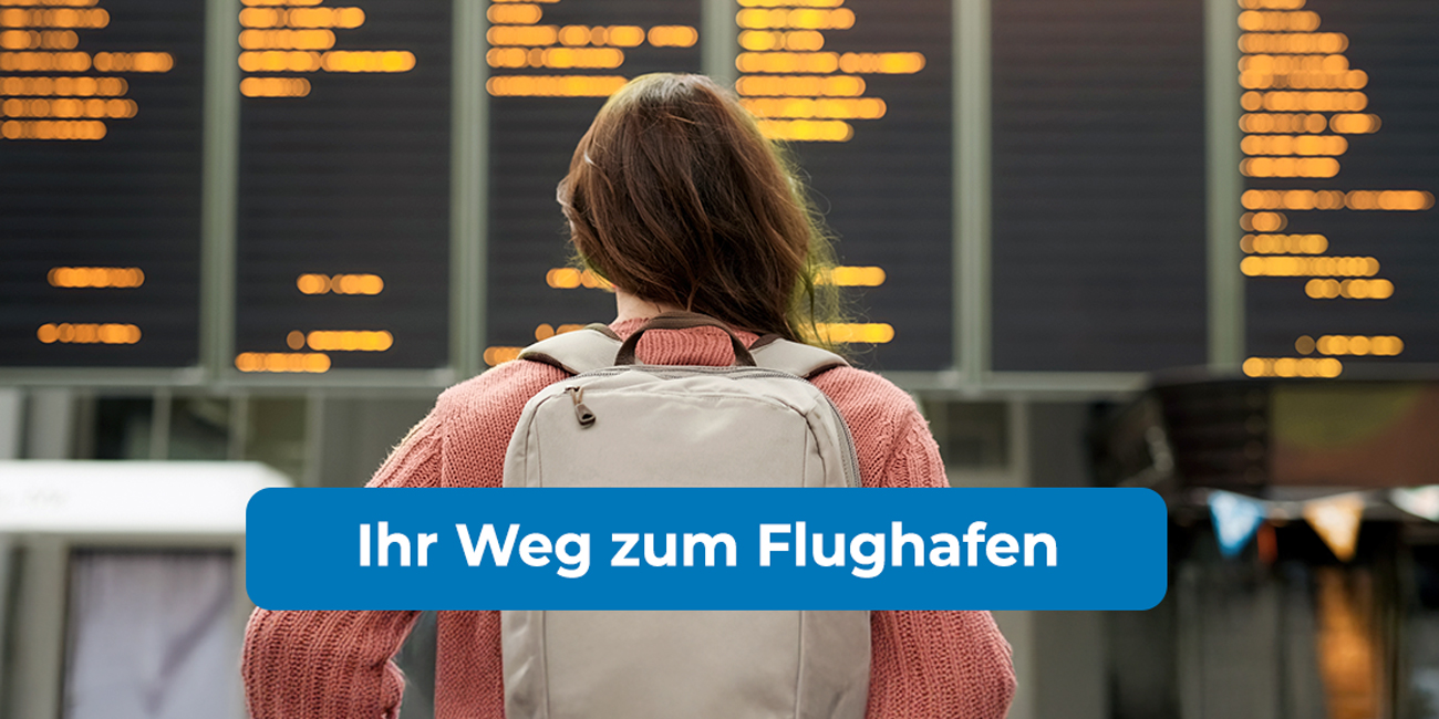 Grafik: Ihr Weg zum Flughafen